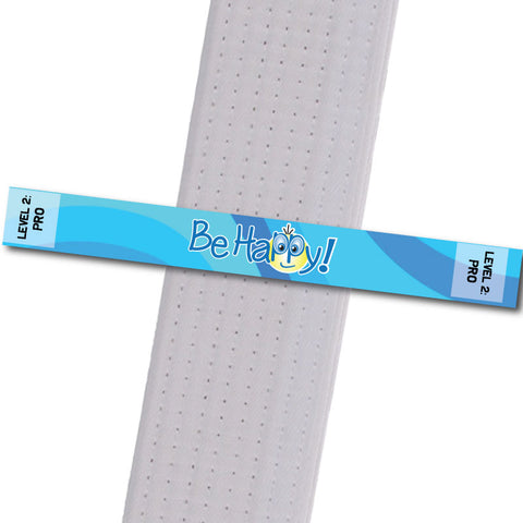MatChats BeltStripes - Be Happy - Level 2: Pro Achievement Stripes - BeltStripes.com : The #1 Source for Martial Arts Belt Tape