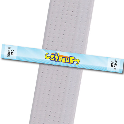 MatChats BeltStripes - Be Strong - Level 2: Pro Achievement Stripes - BeltStripes.com : The #1 Source for Martial Arts Belt Tape