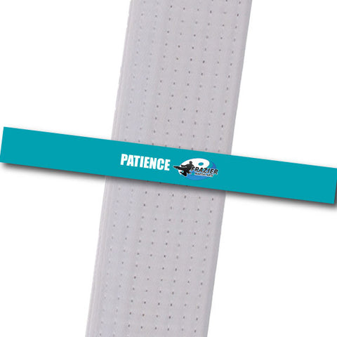 Frazier Martial Arts - Patience Custom Belt Stripes - BeltStripes.com : The #1 Source for Martial Arts Belt Tape