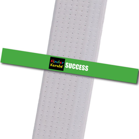 Kinder Karate - Success Custom Belt Stripes - BeltStripes.com : The #1 Source for Martial Arts Belt Tape