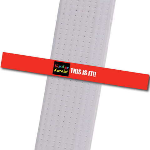 Kinder Karate - This Is It! Custom Belt Stripes - BeltStripes.com : The #1 Source for Martial Arts Belt Tape