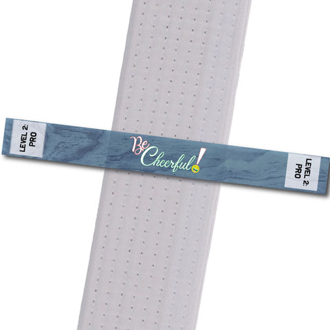 MatChats BeltStripes - Be Cheerful - Level 2: Pro