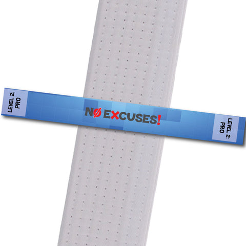 MatChats BeltStripes - No Excuses! - Level 2: Pro Achievement Stripes - BeltStripes.com : The #1 Source for Martial Arts Belt Tape