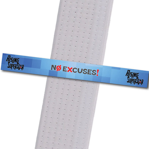 No Excuses! BeltStripes - Rising SuperStar Achievement Stripes - BeltStripes.com : The #1 Source for Martial Arts Belt Tape