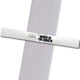 Pecks TKD - Word of the Month Custom Belt Stripes - BeltStripes.com : The #1 Source for Martial Arts Belt Tape