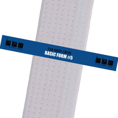 Team Karate Centers - Basic Form #5 Custom Belt Stripes - BeltStripes.com : The #1 Source for Martial Arts Belt Tape