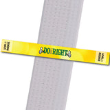 MatChats BeltStripes - Do Whats Right! - Level 1: Rookie Achievement Stripes - BeltStripes.com : The #1 Source for Martial Arts Belt Tape