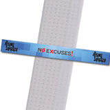 No Excuses! BeltStripes - Rising SuperStar Achievement Stripes - BeltStripes.com : The #1 Source for Martial Arts Belt Tape