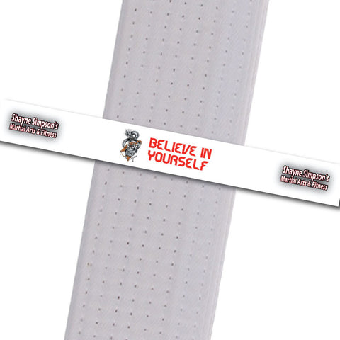 Shayne Simpson's Martial Arts BeltStripes - Believe in Yourself Shayne Simpson's Martial Arts - BeltStripes.com : The #1 Source for Martial Arts Belt Tape