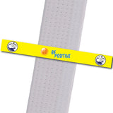 WuTian MA  - Dragonball 4 - Be Positive Custom Belt Stripes - BeltStripes.com : The #1 Source for Martial Arts Belt Tape