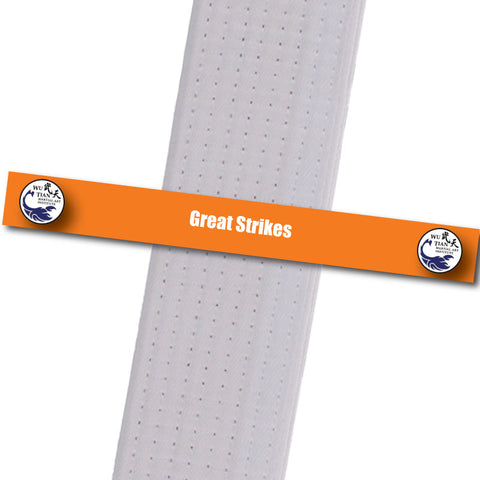 WuTian MA - Great Strikes Custom Belt Stripes - BeltStripes.com : The #1 Source for Martial Arts Belt Tape